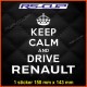 1 Aufkleber Keep calm and Drive Renault für Twingo Clio Megane Captur